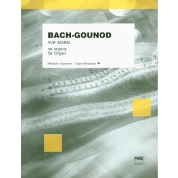 Bach-Gounod, Ave Maria na organy, PWM